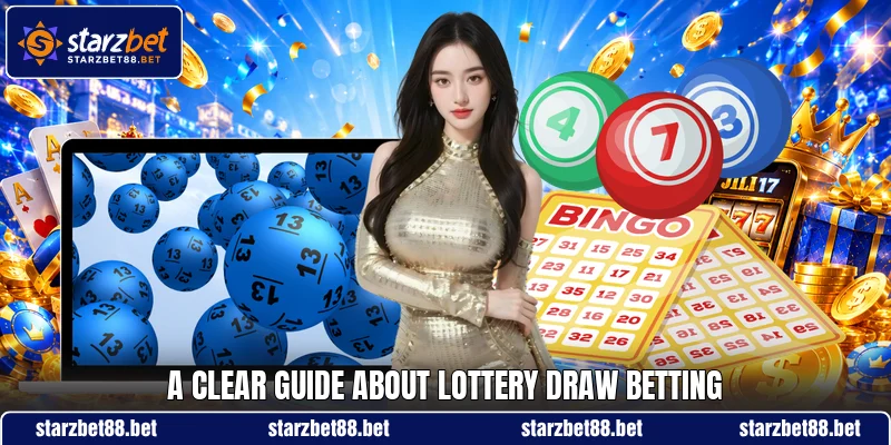 A clear guide about lottery draw betting A clear guide about lottery draw betting