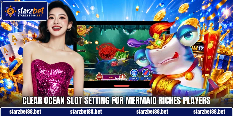 Clear ocean slot setting for Mermaid Riches players Clear ocean slot setting for Mermaid Riches players