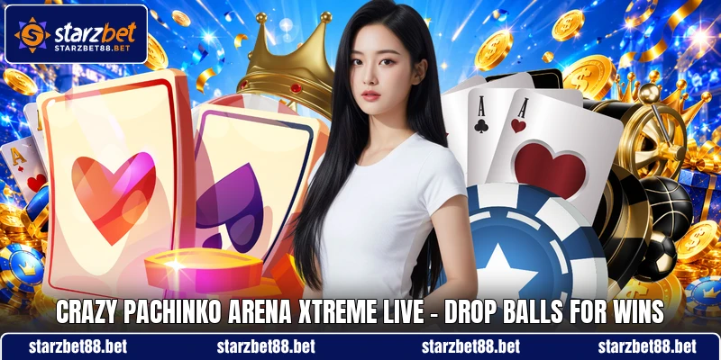 Crazy Pachinko Arena Xtreme Live - Drop Balls For Wins