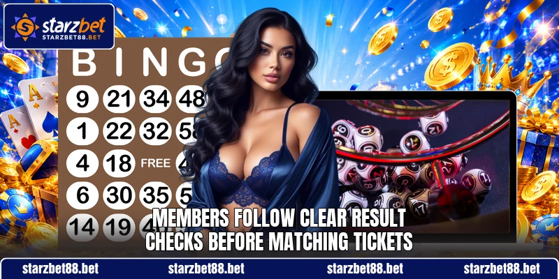 Members follow clear result checks before matching tickets Members follow clear result checks before matching tickets