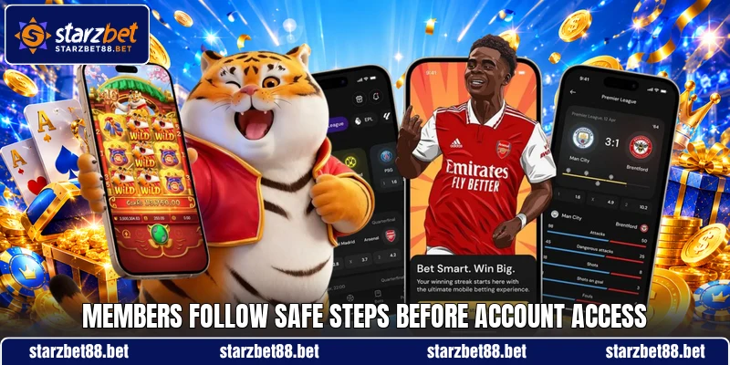 Members follow safe steps before account access Members follow safe steps before account access