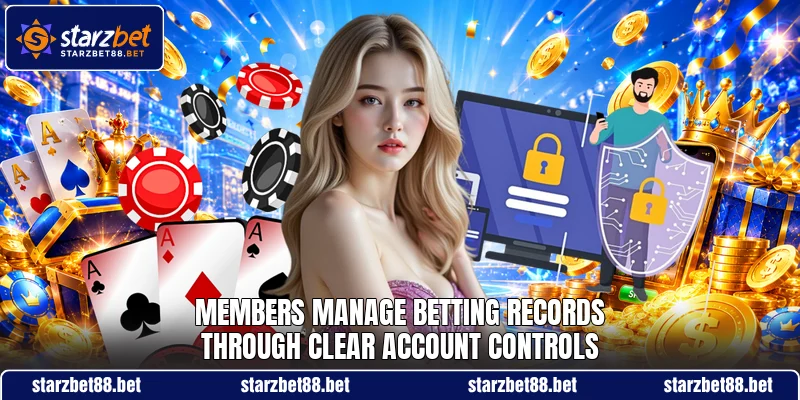 Members manage betting records through clear account controls