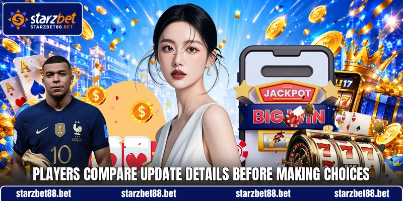 Players compare update details before making choices