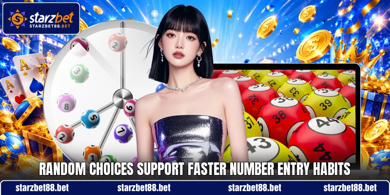 Random choices support faster number entry habits Random choices support faster number entry habits