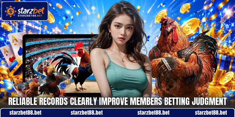 Reliable records clearly improve members betting judgment Reliable records clearly improve members betting judgment