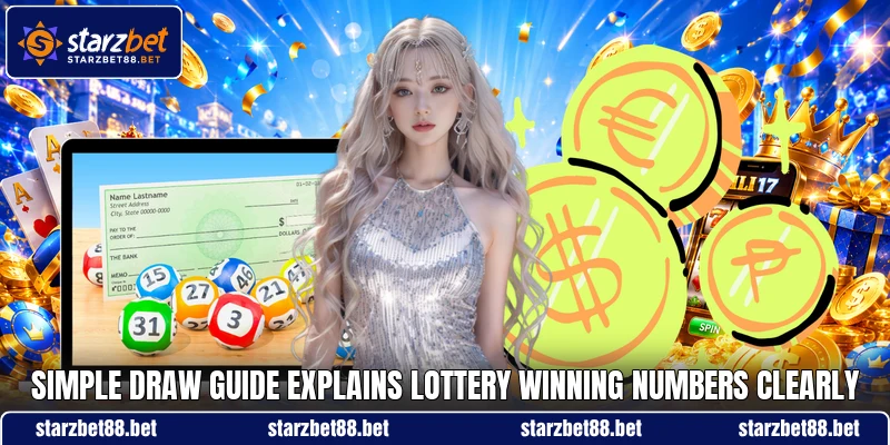 Simple draw guide explains Lottery Winning Numbers clearly Simple draw guide explains Lottery Winning Numbers clearly