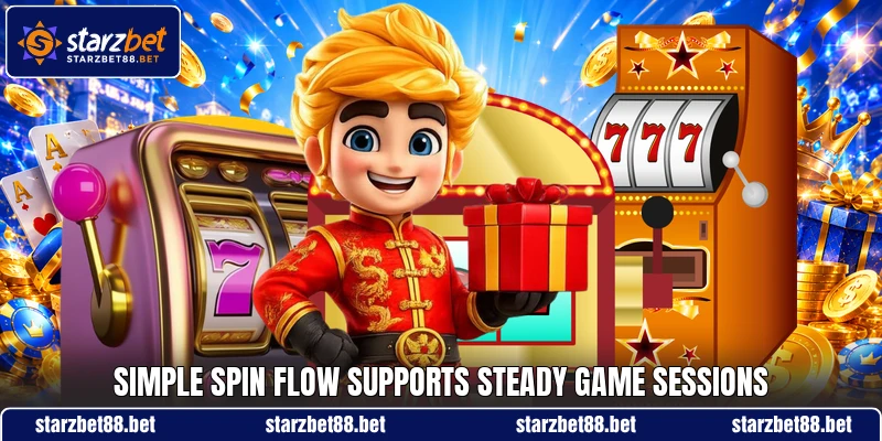 Simple spin flow supports steady game sessions Simple spin flow supports steady game sessions